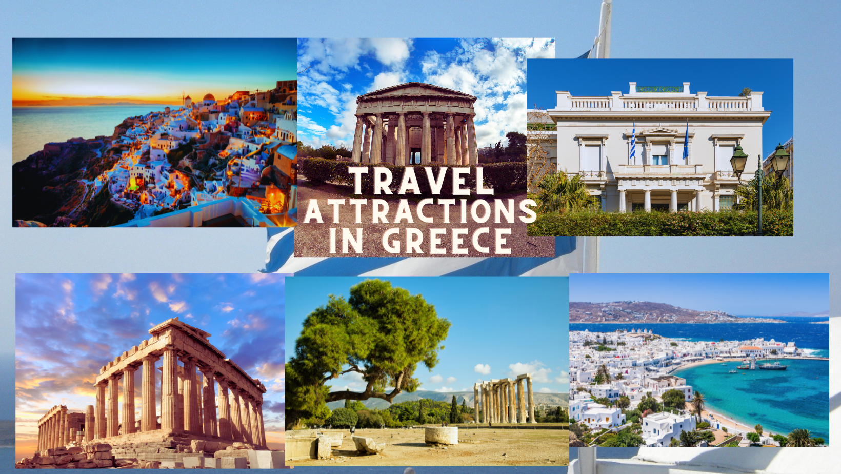 What are the Must-Visit Attractions in Greece?