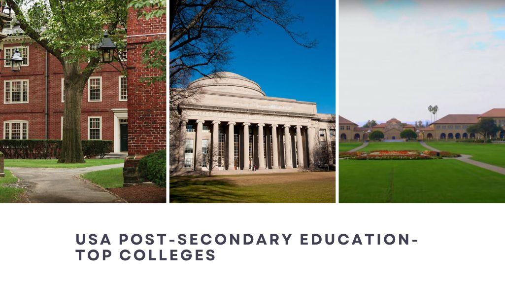 USA Post-Secondary Education- Top Colleges