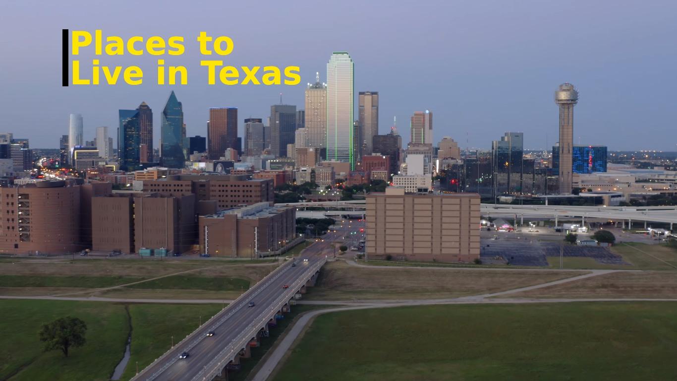 What are the Best Places to Live in Texas?