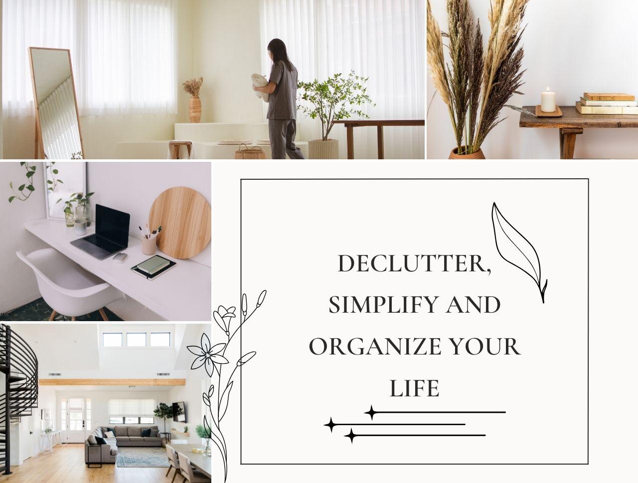 Minimalist Lifestyle Tips: Declutter, Simplify, and Organize Your Life